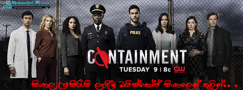 Containment (TV Series 2016) [පූර්ව ප්‍රචාරක පටය සිංහල උපසිරැසි සමග]