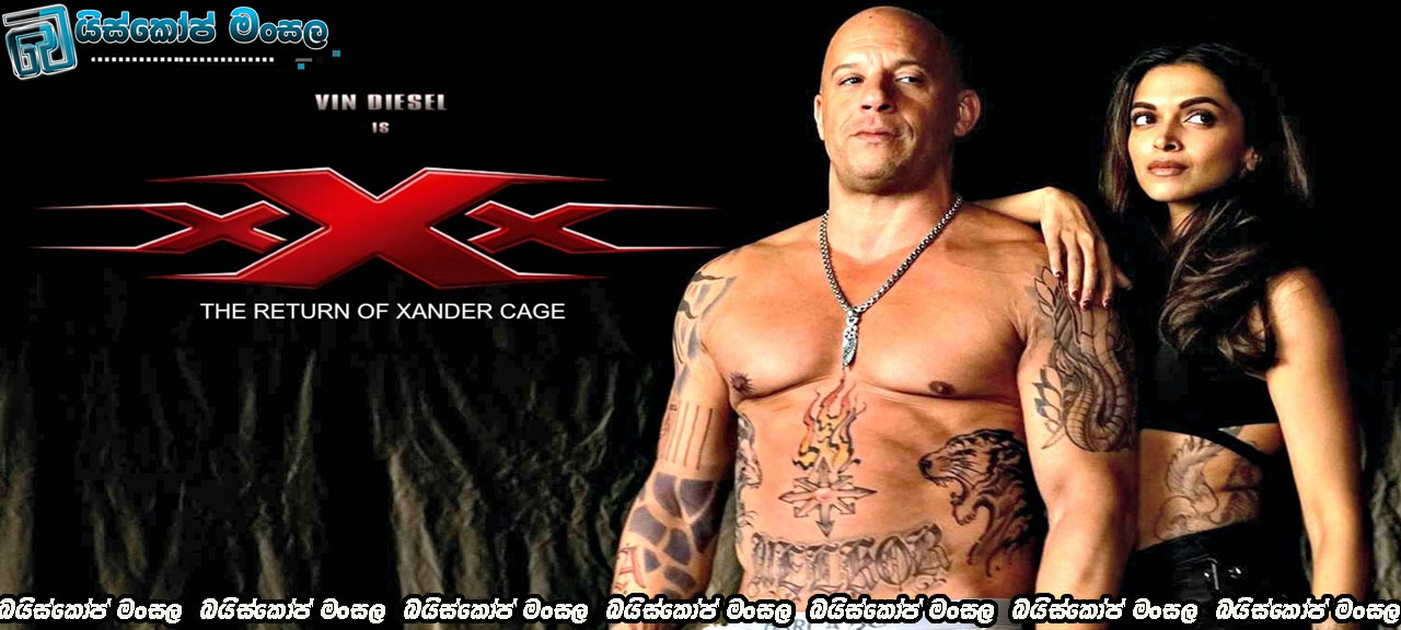  xXx The Return of Xander Cage