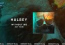 සිනමාවේ ගීත ලොවින් ඔබ්බට 34 |  Without Me (By Halsey) | සිංහල උපසිරැසි සමඟ